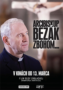Arcibiskup Bezák, zbohom... (2014)