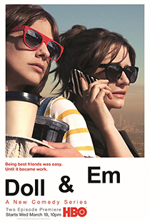 Doll & Em, 2013